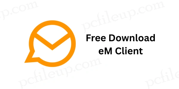 Free Download eM Client 10.3.2619 1 eM Client