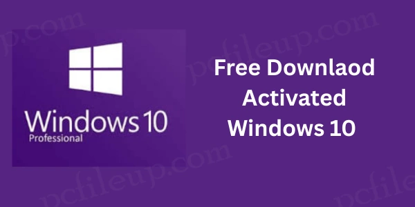 Windows 10 Professional Free Full Activated 1 Windows 10 Professional Free Download Pre-Activated