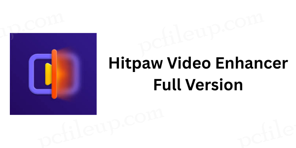 Hitpaw Video Enhancer