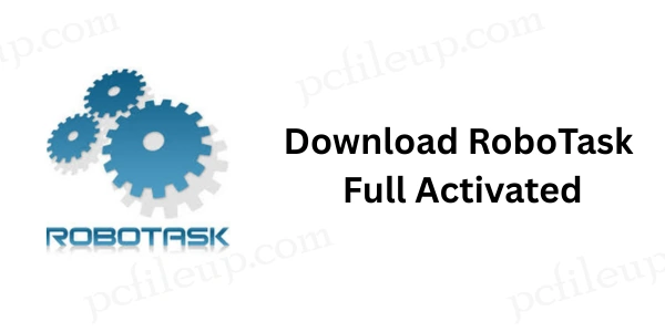 Download RoboTask Full Activated