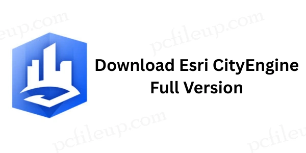 Esri CityEngine 2025.1.11669 Full Version 1 Esri CityEngine Full Activated Version