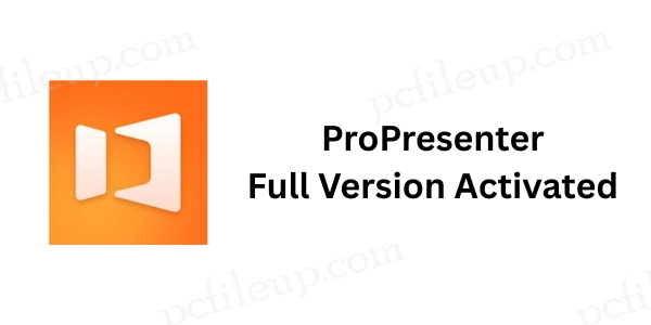 ProPresenter 7.15.0.118423570 Full Free Activated 1 ProPresenter Full Version Cracked