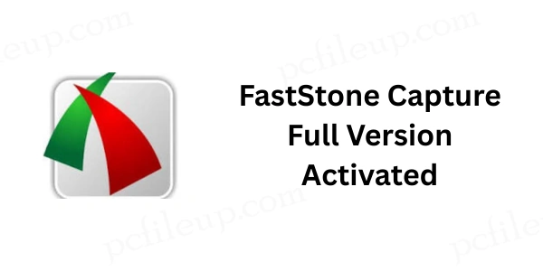 FastStone Capture 11.2 Full Activated 1 FastStone Capture Full Version Activated