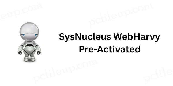 SysNucleus WebHarvy 7.9.0.245 Pre-Activated 1 SysNucleus WebHarvy Pre-Activated